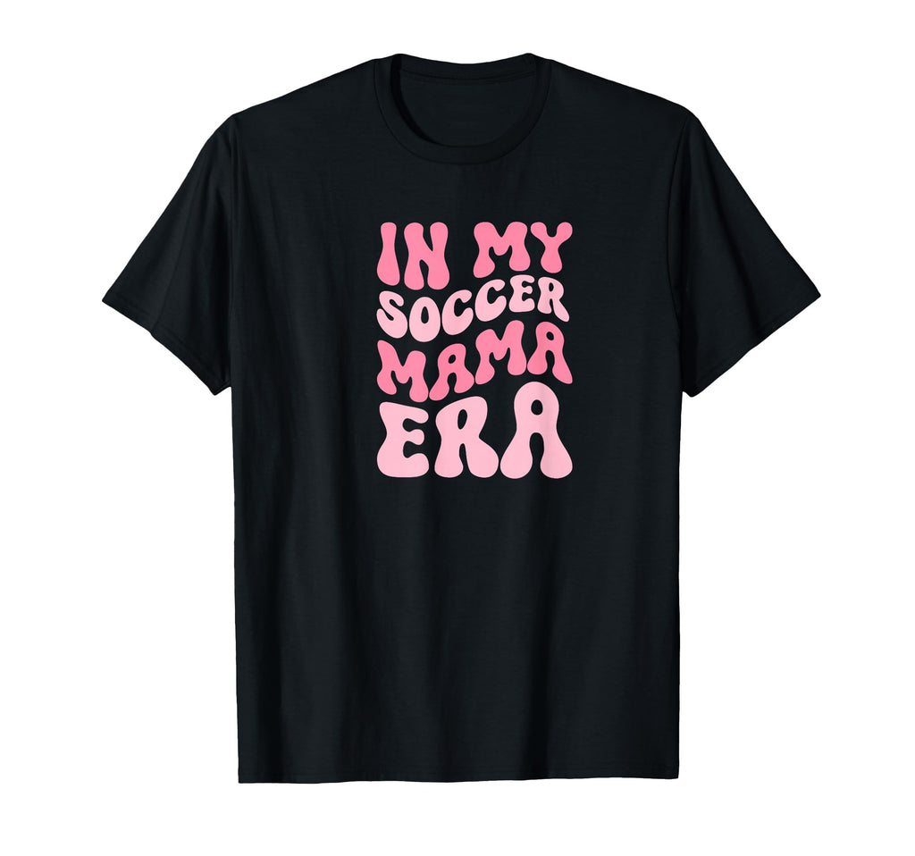 Soccer Mama Era T-Shirt - Unique Graphic Men Women - T-Shirt, Sweatshirt, Hoodie