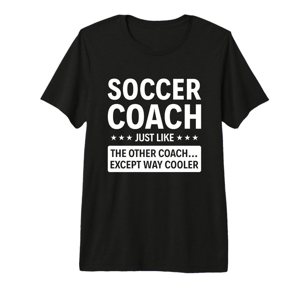 Soccer Coach Except Way Cooler Tri Blend T-Shirt - Unique Graphic Men Women - T-Shirt, Sweatshirt, Hoodie