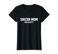Soccer Mom Duty Proud Team Parent T-Shirt - Minimalist Print for Adults - T-Shirt, Sweatshirt, Hoodie