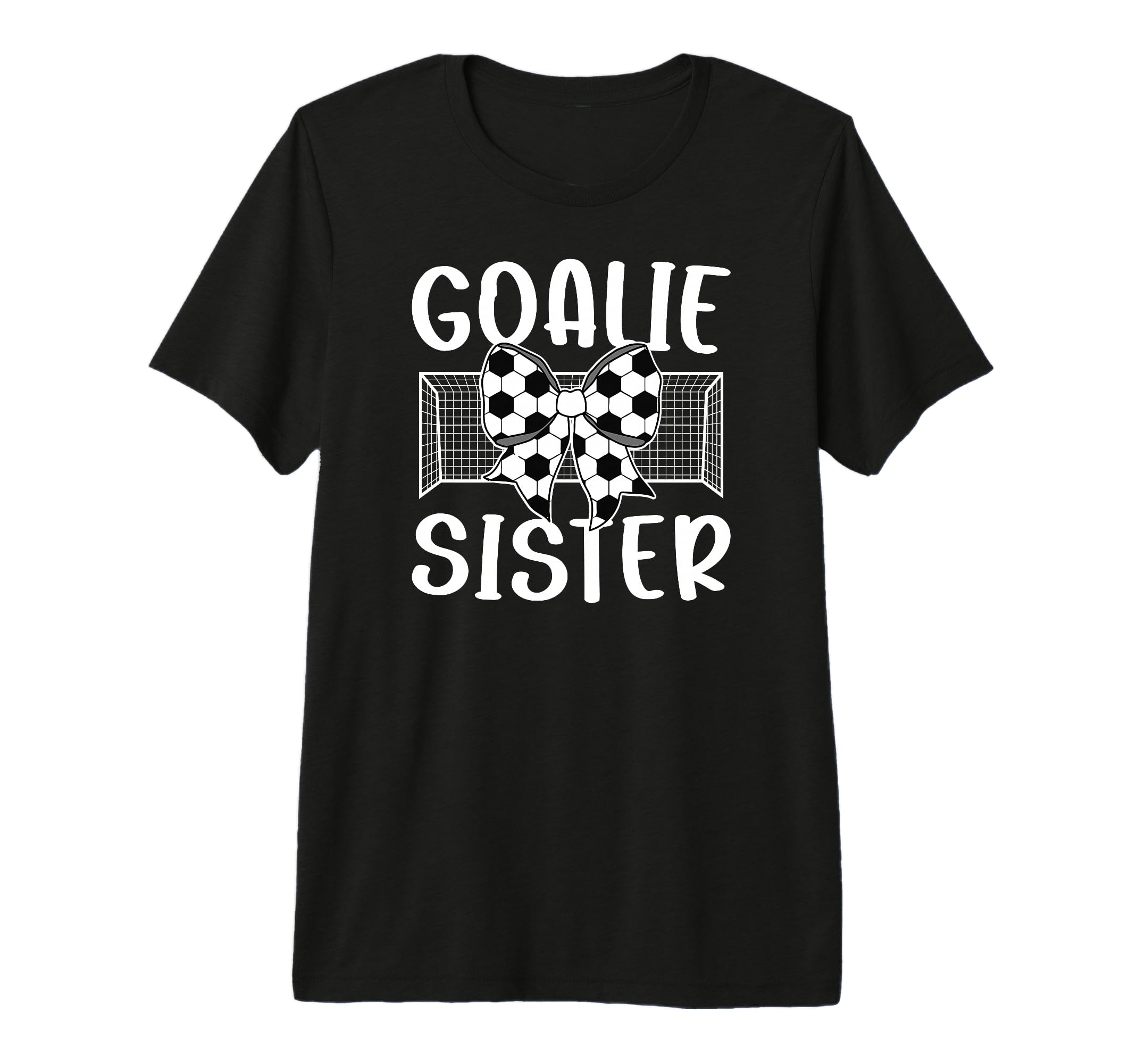 Soccer Goalie Sister Soccer Keeper Sis T-Shirt - Aesthetic Graphic Unisex - T-Shirt, Sweatshirt, Hoodie