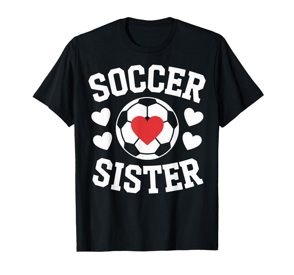 Soccer Sister Soccer Players Heart T-Shirt - Custom Art Print for Adults - T-Shirt, Sweatshirt, Hoodie