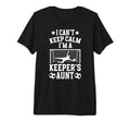 Im Soccer Keeper Aunt Soccer Goalie T-Shirt - Aesthetic Graphic for Adults - T-Shirt, Sweatshirt, Hoodie