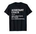 Assistant Coach Definition Sports T-Shirt - Casual Everyday Wear Unisex - T-Shirt, Sweatshirt, Hoodie