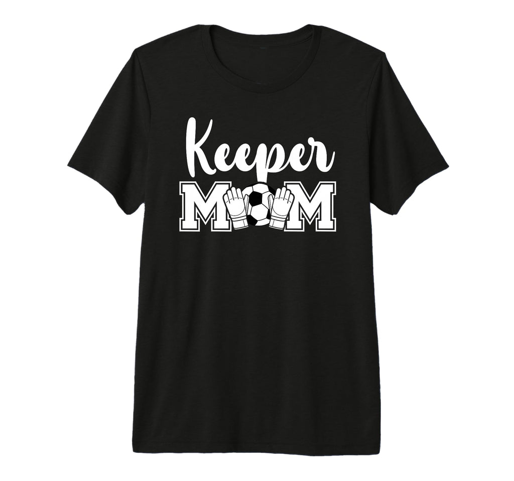 Soccer Keeper Mom Soccer Goalie T-Shirt - Casual Everyday Wear for Adults - T-Shirt, Sweatshirt, Hoodie