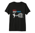 Lifes About Goals And Assists Soccer T-Shirt - Unique Graphic Unisex - T-Shirt, Sweatshirt, Hoodie
