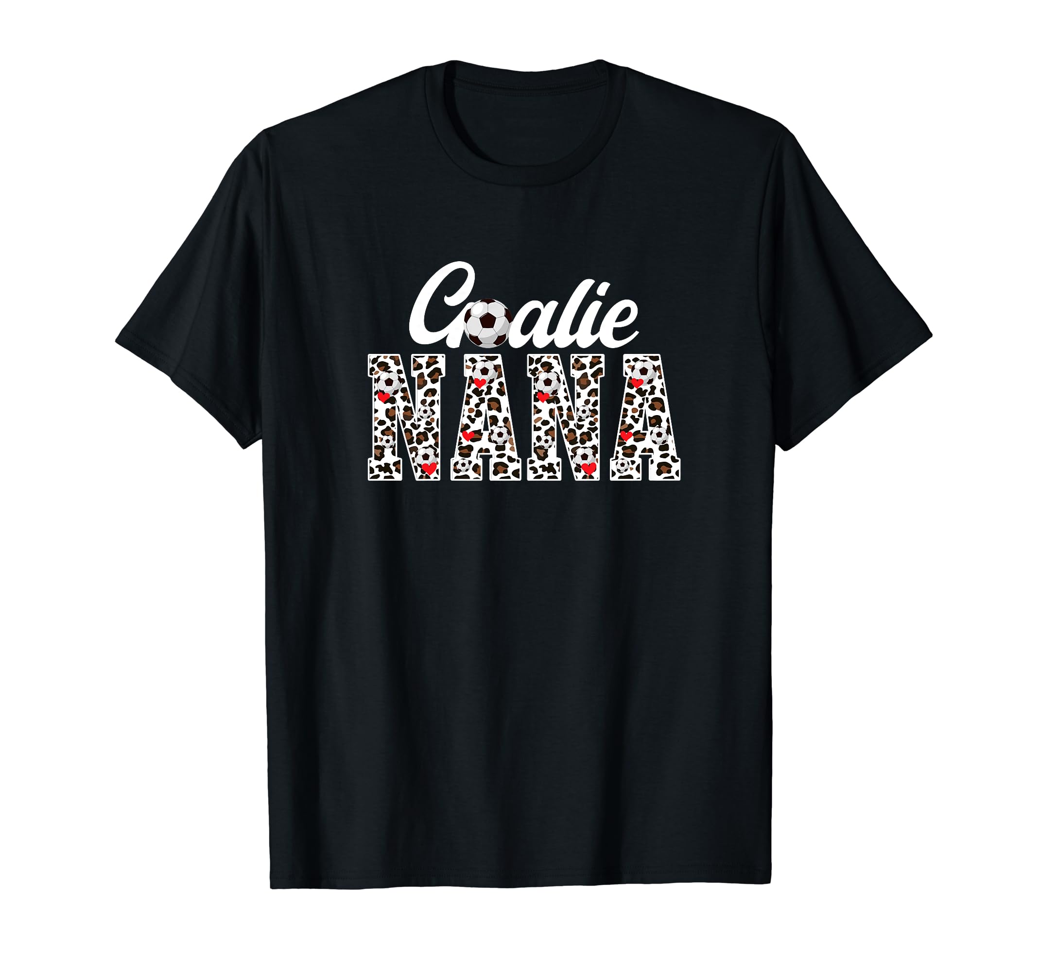 Soccer Goalie Nana Leopard Nana Soccer T-Shirt - Minimalist Print Unisex - T-Shirt, Sweatshirt, Hoodie