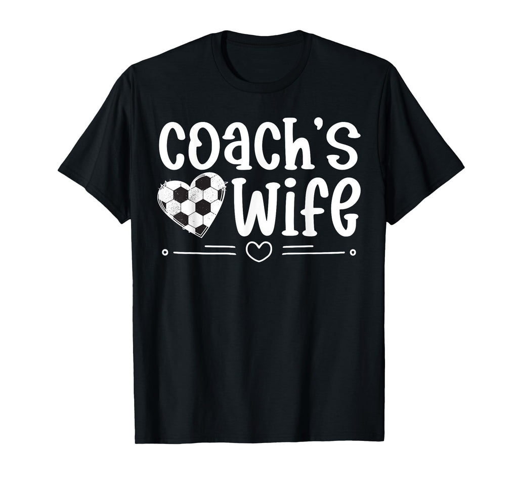Soccer Coachs Wife Soccer Coach Wife T-Shirt - Unique Graphic Unisex - T-Shirt, Sweatshirt, Hoodie