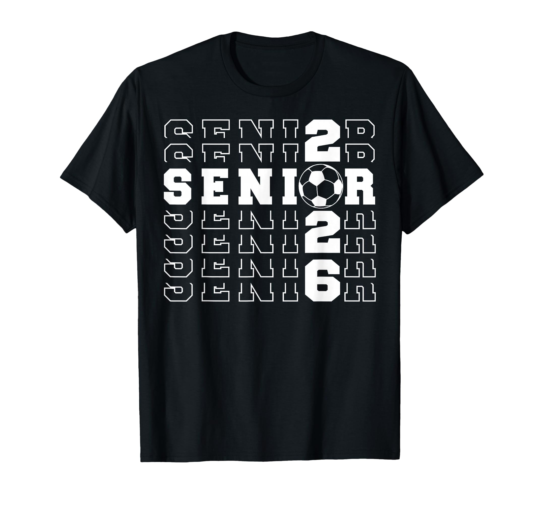 Senior 2026 Soccer Class 2026 T-Shirt - Fun Novelty Design for Adults - T-Shirt, Sweatshirt, Hoodie