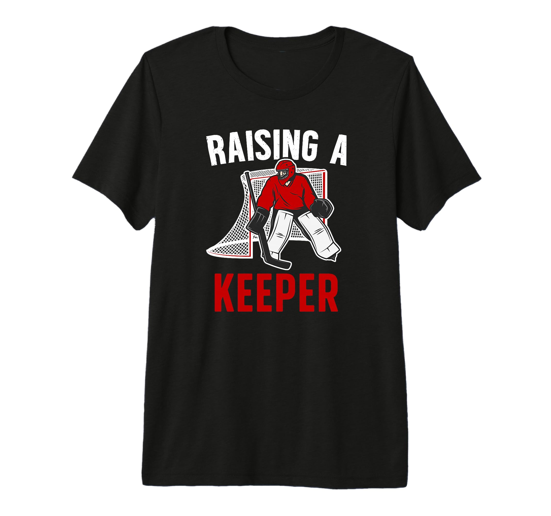 Mens Raising Hockey Keeper Dad Hockey T-Shirt - Minimalist Print Unisex - T-Shirt, Sweatshirt, Hoodie