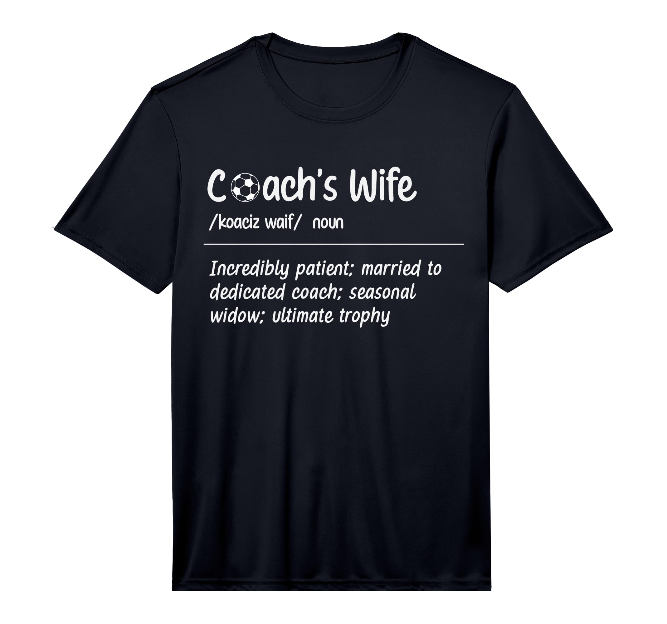 Mens Soccer Coachs Wife Definition T-Shirt - Custom Art Print for Adults - T-Shirt, Sweatshirt, Hoodie
