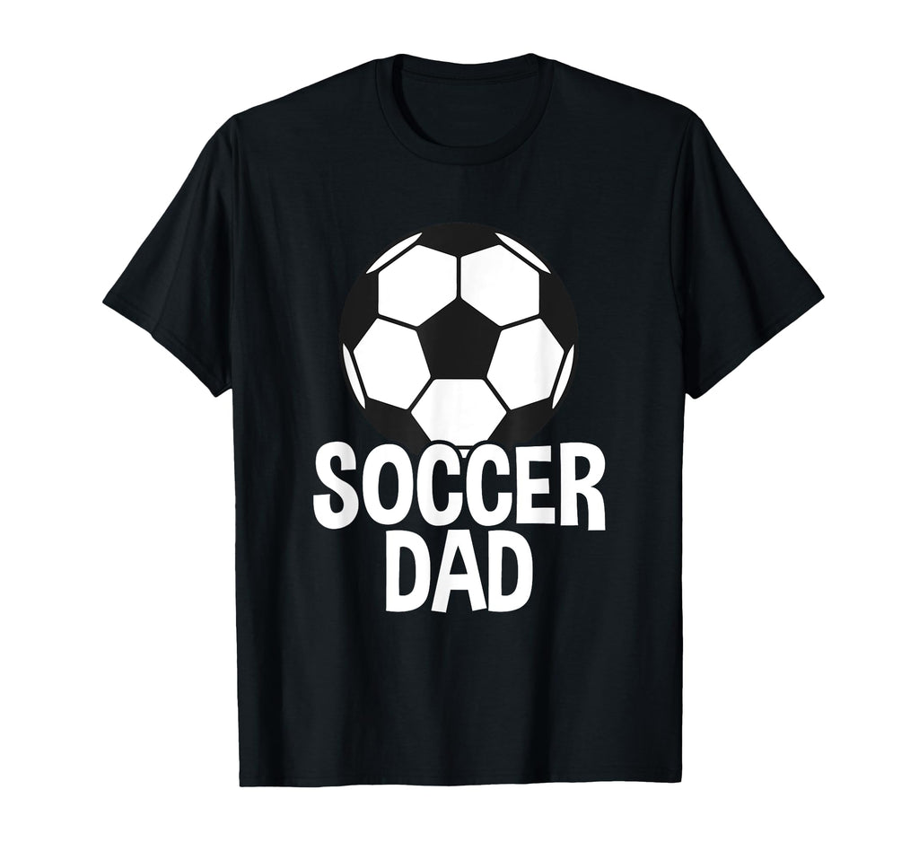 Soccer Father Soccer Dad T-Shirt - Fun Novelty Design Unisex - T-Shirt, Sweatshirt, Hoodie
