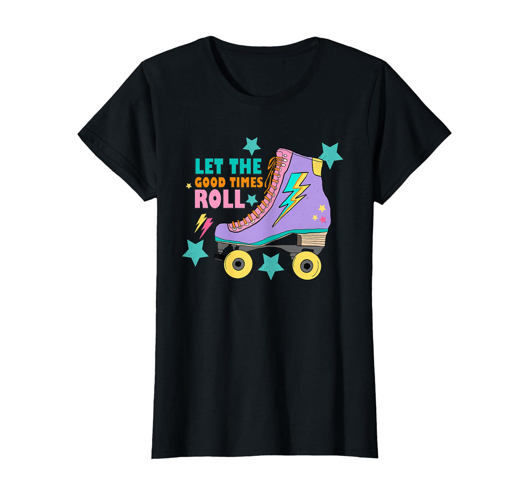 Roller Skate Gift Skating Let Good T-Shirt - Minimalist Print for Adults - T-Shirt, Sweatshirt, Hoodie