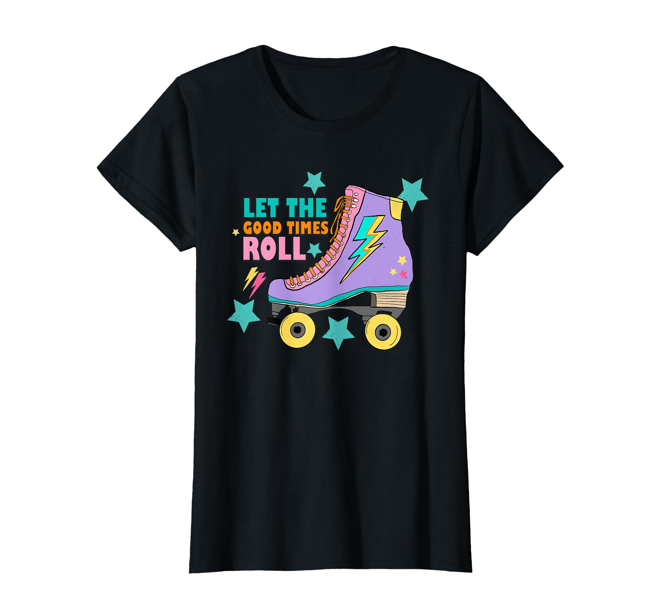 Roller Skate Gift Skating Let Good T-Shirt - Minimalist Print for Adults - T-Shirt, Sweatshirt, Hoodie