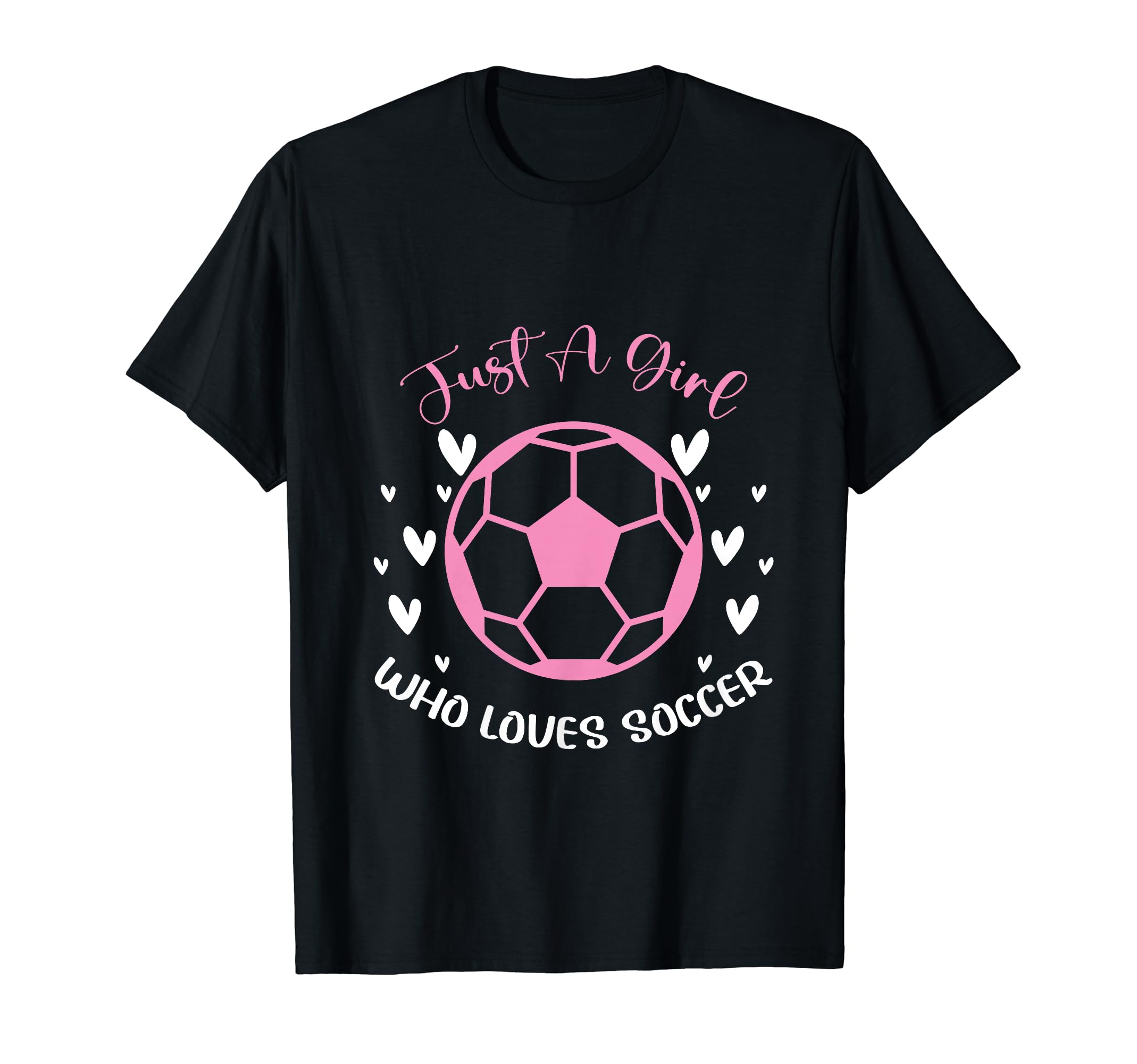 Just Who Loves Soccer Funny Sayings T-Shirt - Unique Graphic Men Women - T-Shirt, Sweatshirt, Hoodie