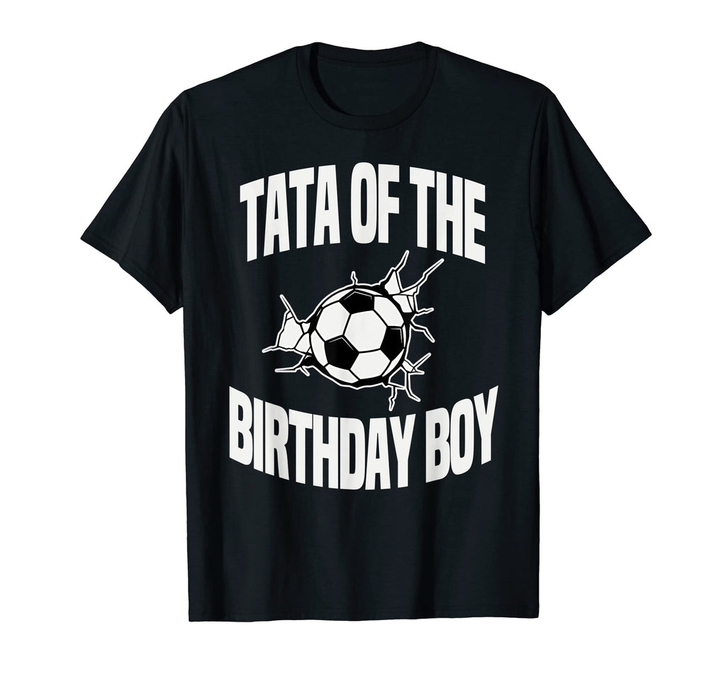 Tata Birthday Soccer Team Bday T-Shirt - Casual Everyday Wear for Adults - T-Shirt, Sweatshirt, Hoodie