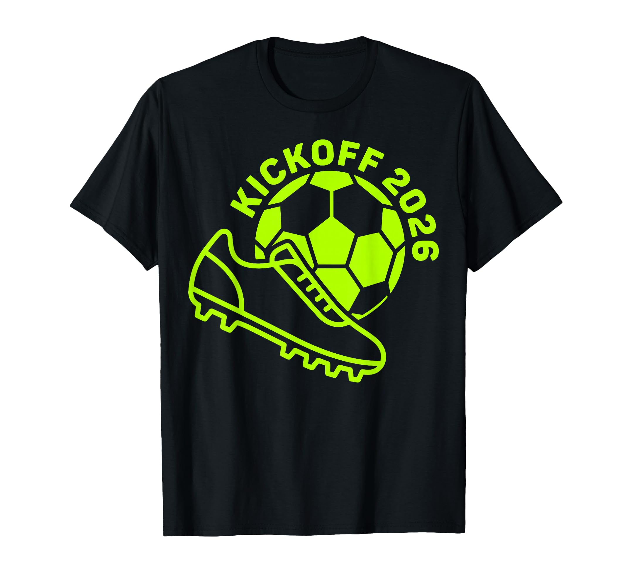 Kickoff 2026 Happy New Year Soccer T-Shirt - Trendy Graphic Unisex - T-Shirt, Sweatshirt, Hoodie