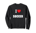 I Love Soccer Sweatshirt - Minimalist Print for Adults - T-Shirt, Sweatshirt, Hoodie