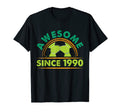 Awesome Since 1990 Funny Soccer T-Shirt - Streetwear Style for Adults - T-Shirt, Sweatshirt, Hoodie