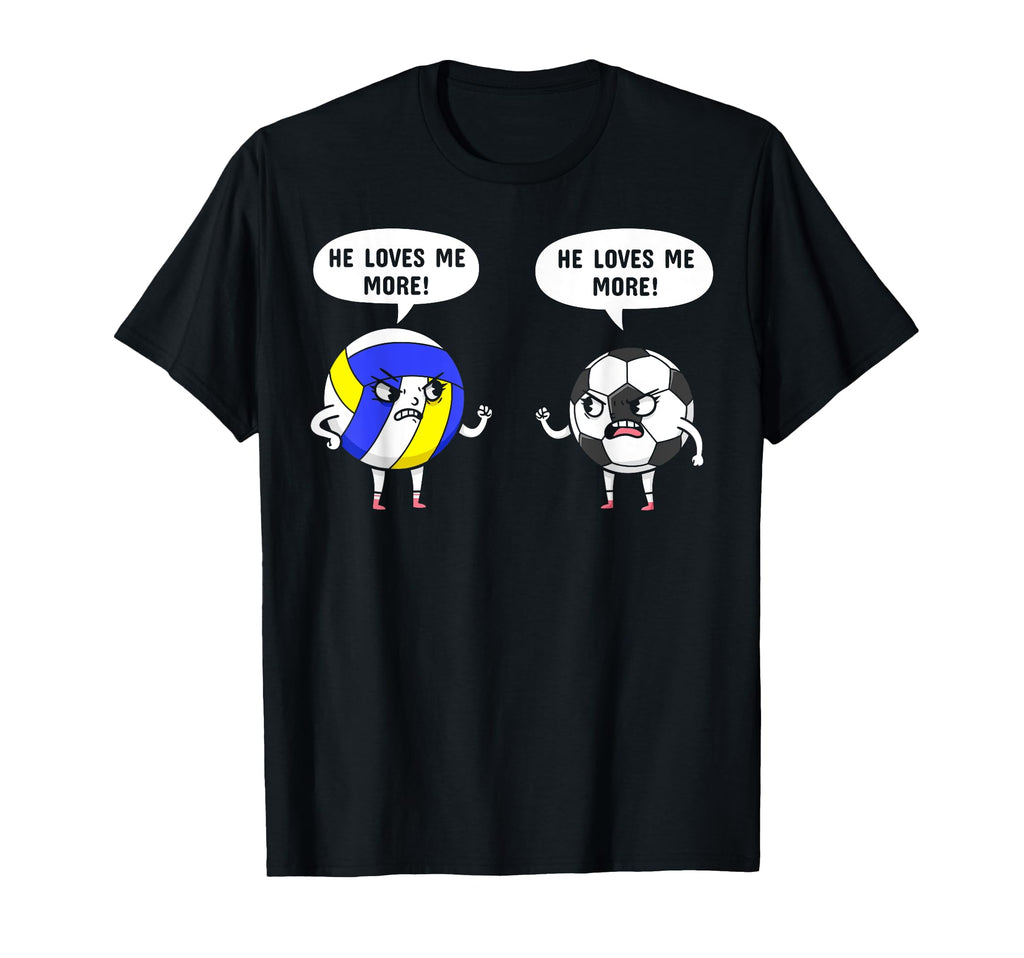 He Loves Me More Volleyball Soccer T-Shirt - Aesthetic Graphic for Adults - T-Shirt, Sweatshirt, Hoodie
