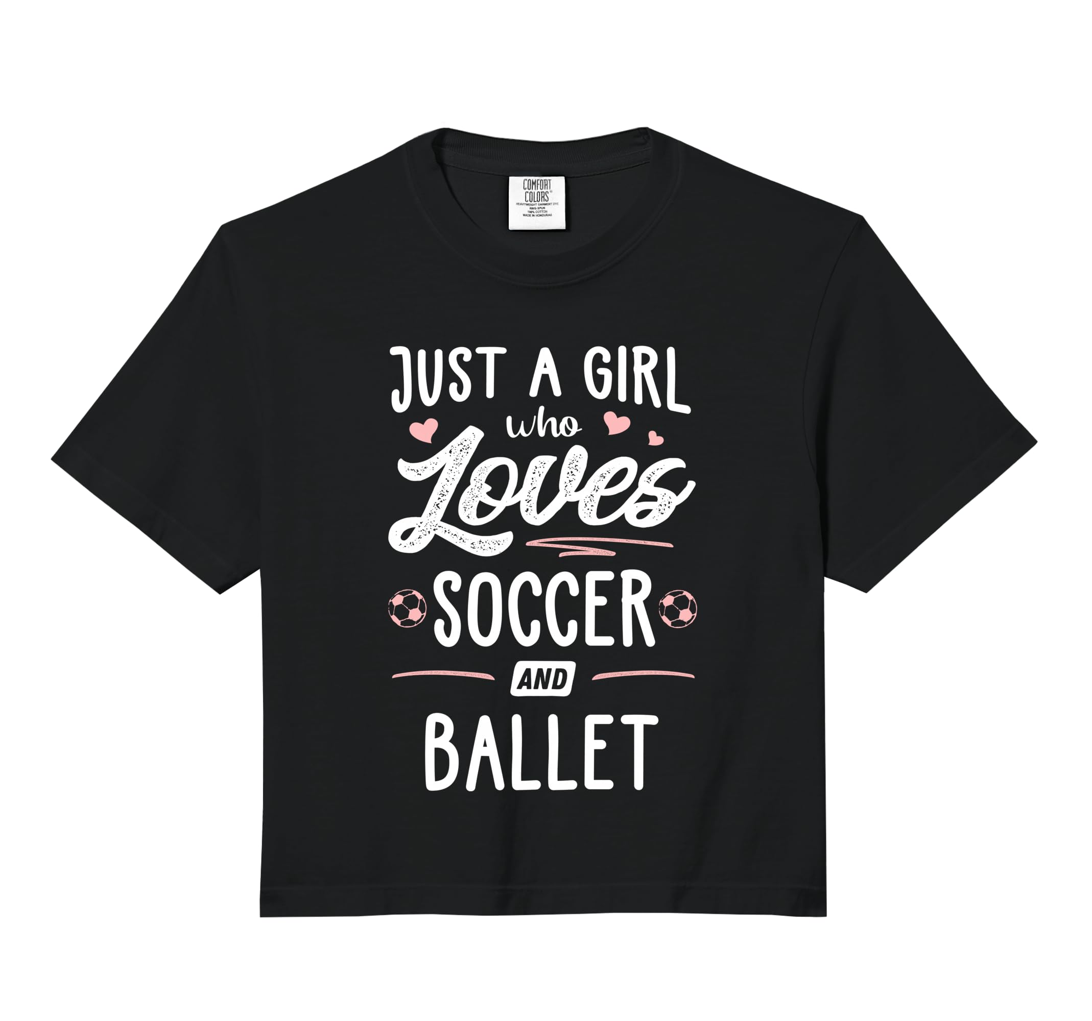 Just Who Loves Soccer And Ballet Gift T-Shirt - Graphic Print Unisex - T-Shirt, Sweatshirt, Hoodie