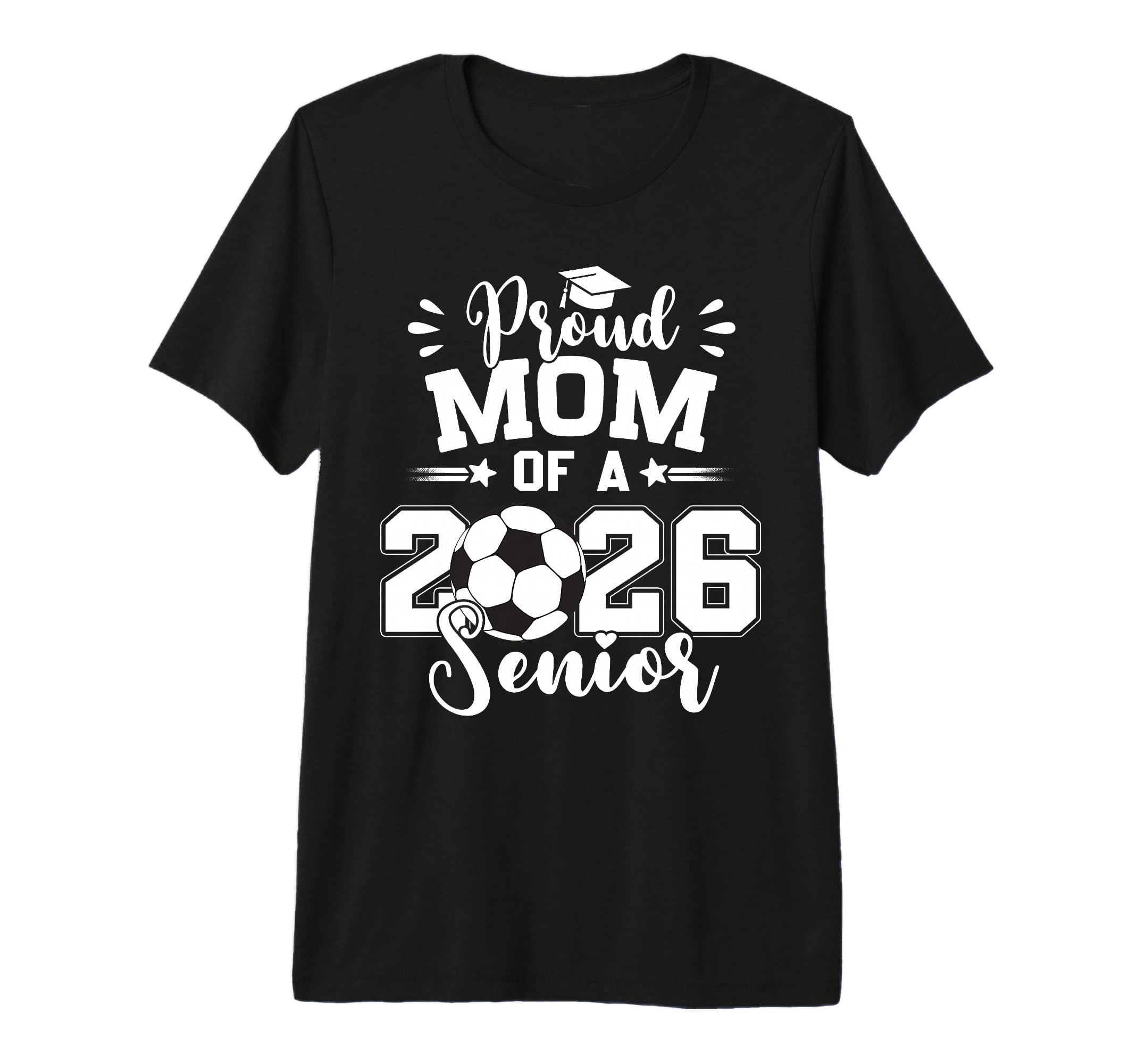 Proud Mom 2026 Senior Soccer Ball T-Shirt - Graphic Print for Adults - T-Shirt, Sweatshirt, Hoodie