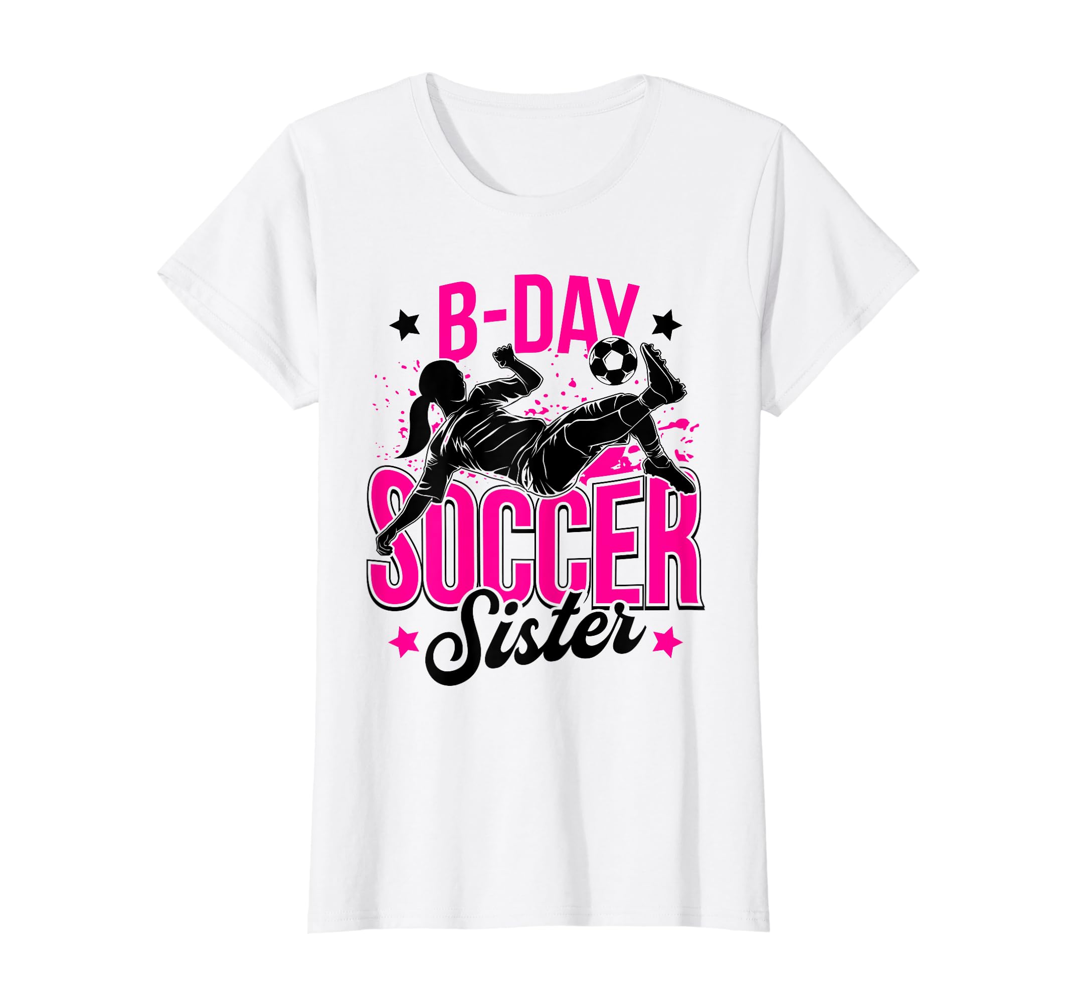 Funny Soccer Lover Sisters Soccer T-Shirt - Fun Novelty Design Men Women - T-Shirt, Sweatshirt, Hoodie