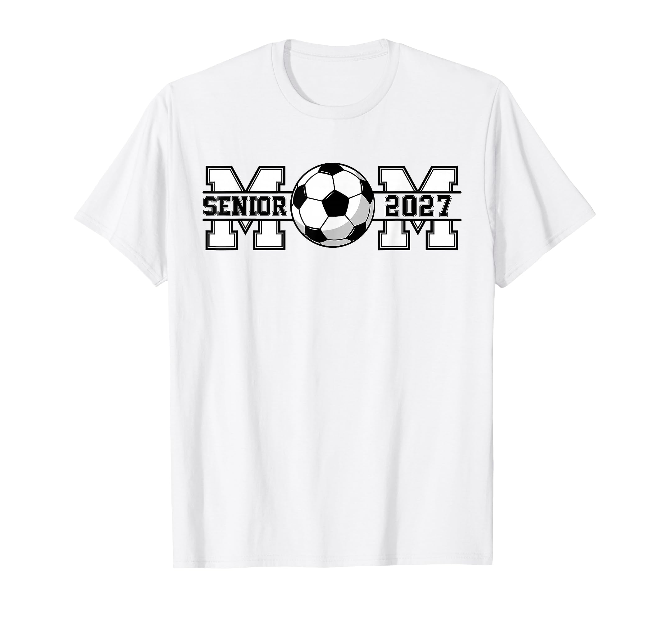 Senior Soccer Mom 2027 Graduation T-Shirt - Streetwear Style for Adults - T-Shirt, Sweatshirt, Hoodie
