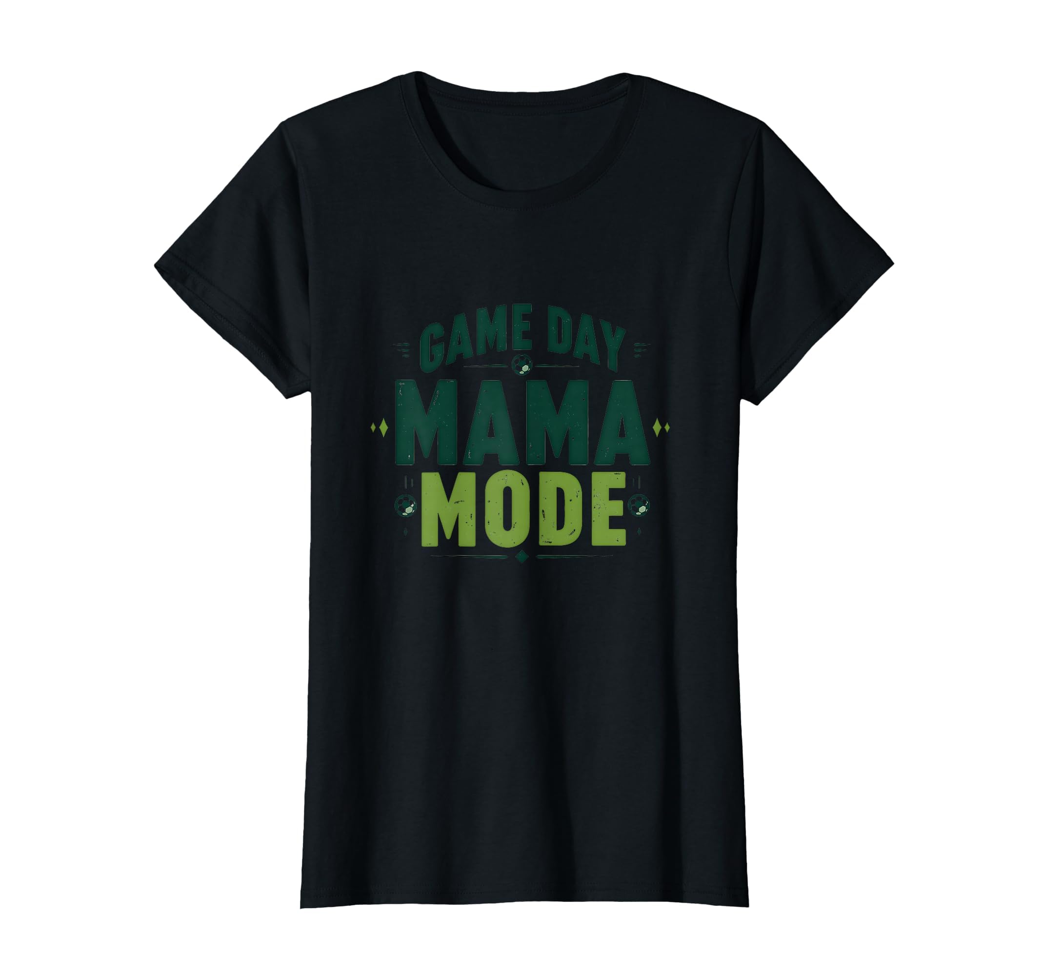 Game Day Mama Mode Soccer Mom T-Shirt - Streetwear Style for Adults - T-Shirt, Sweatshirt, Hoodie