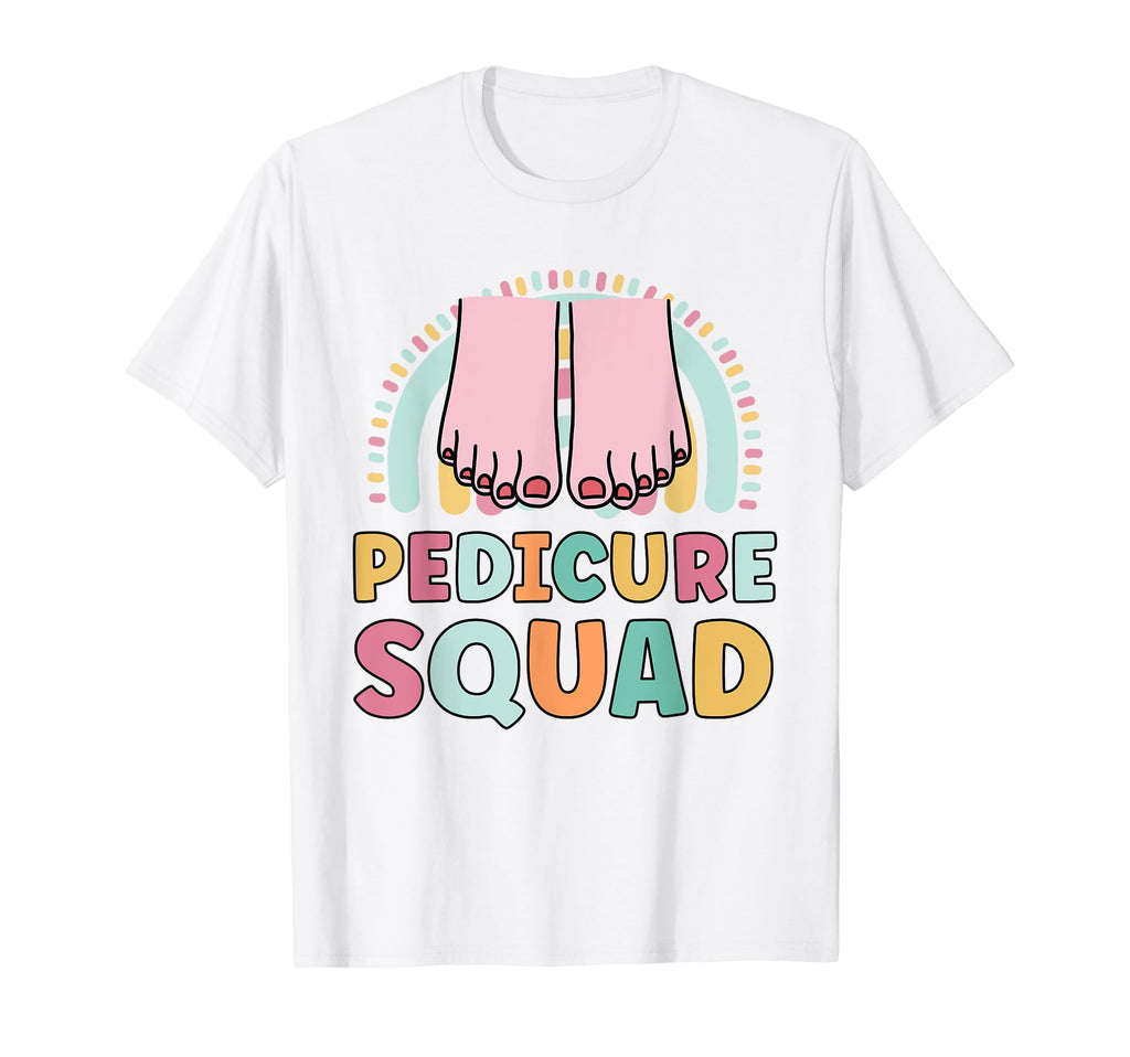 Pedicure Squad Funny Matching Nail T-Shirt - Trendy Graphic Men Women - T-Shirt, Sweatshirt, Hoodie