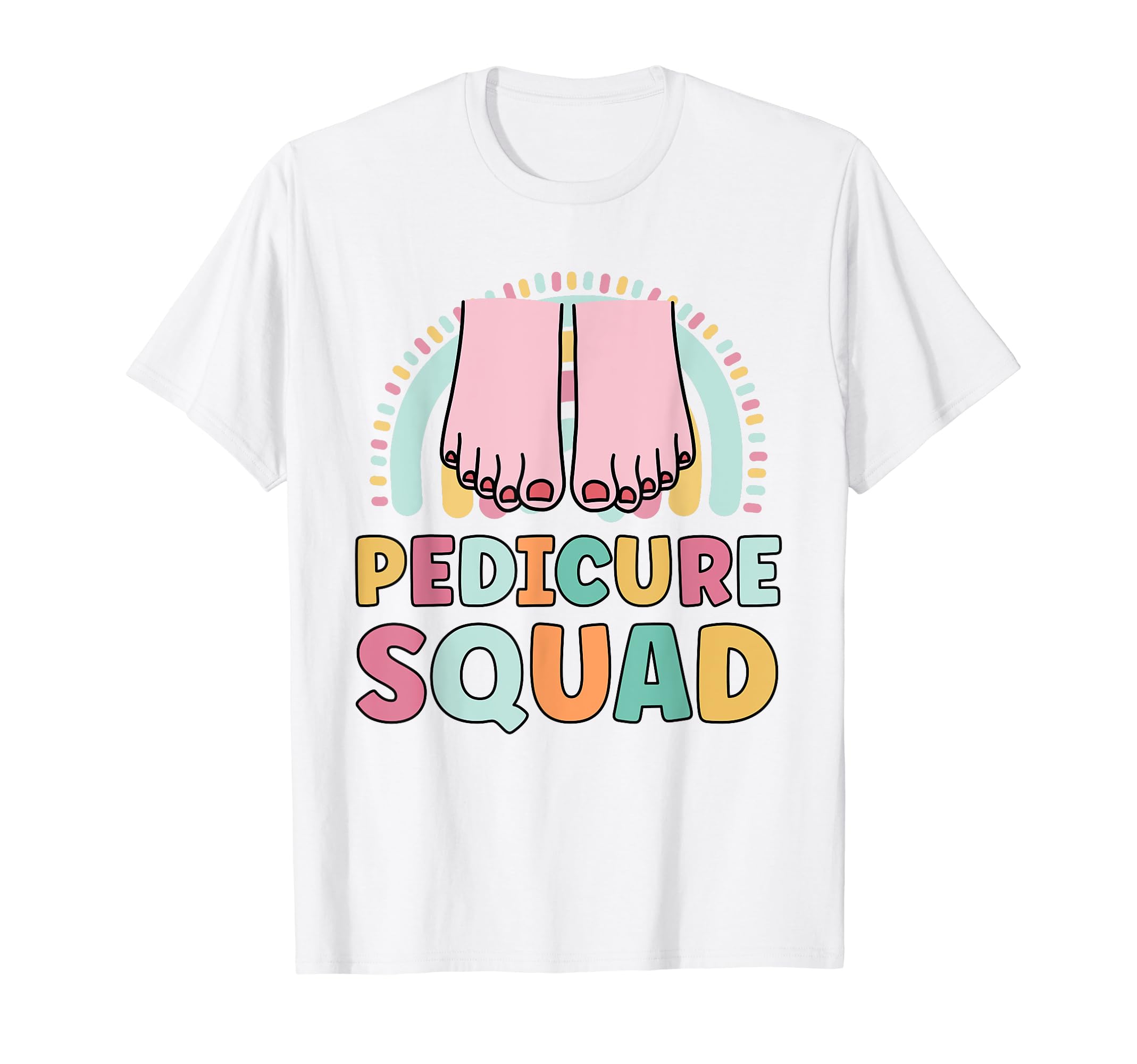 Pedicure Squad Funny Matching Nail T-Shirt - Trendy Graphic Men Women - T-Shirt, Sweatshirt, Hoodie