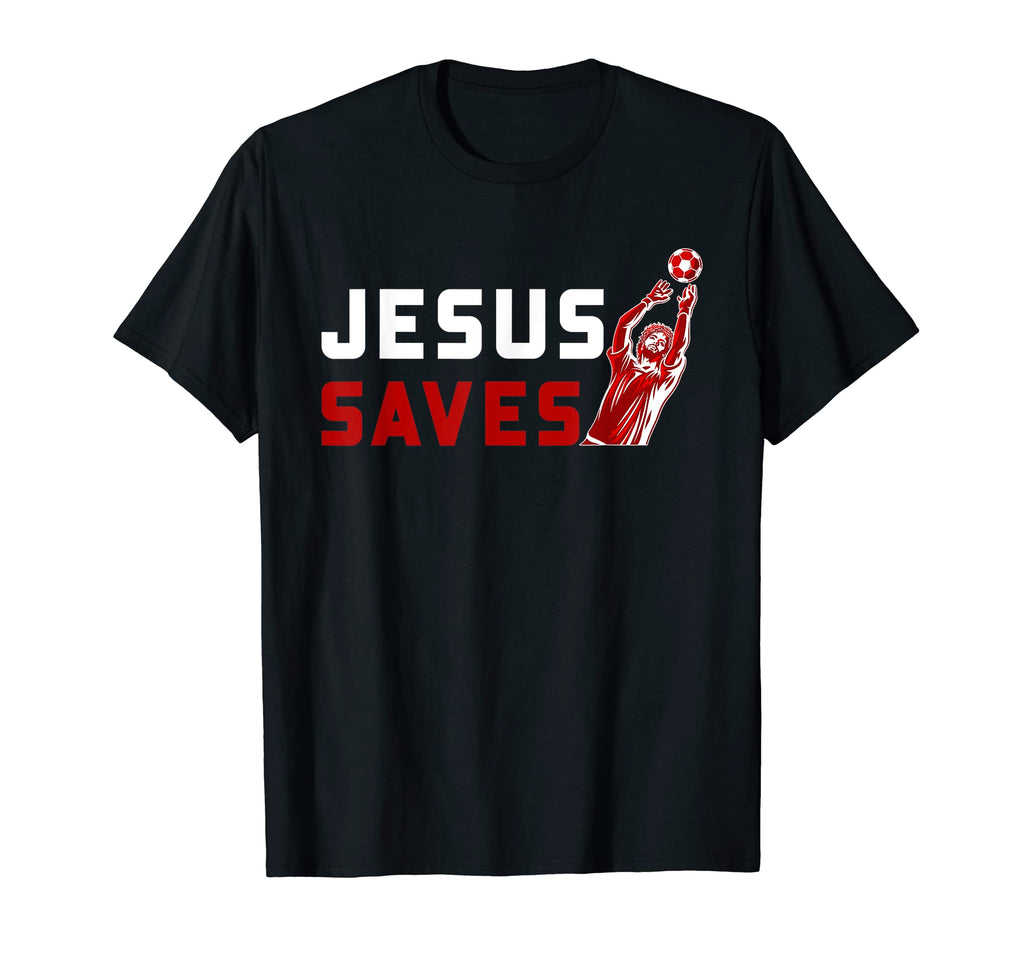 Jesus Saves Soccer Funny Soccer T-Shirt - Custom Art Print for Adults - T-Shirt, Sweatshirt, Hoodie