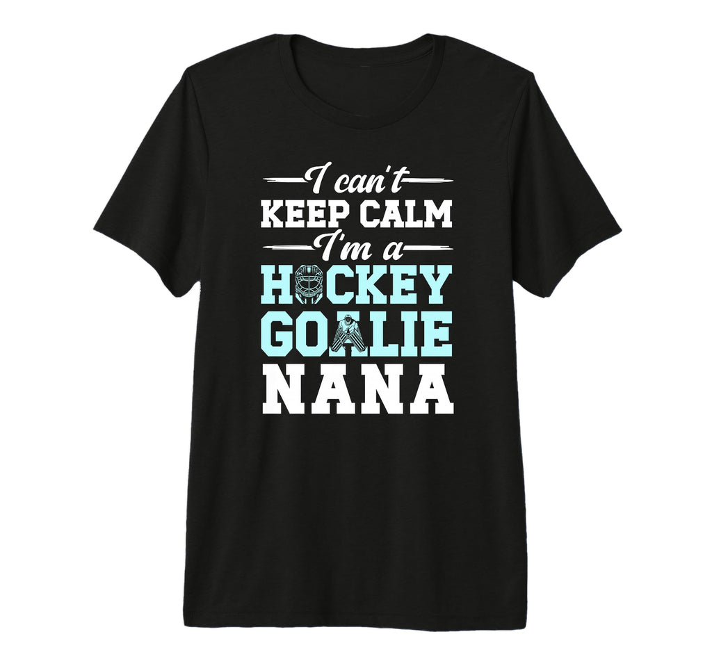 Im Hockey Goalie Nana Ice Hockey T-Shirt - Minimalist Print for Adults - T-Shirt, Sweatshirt, Hoodie