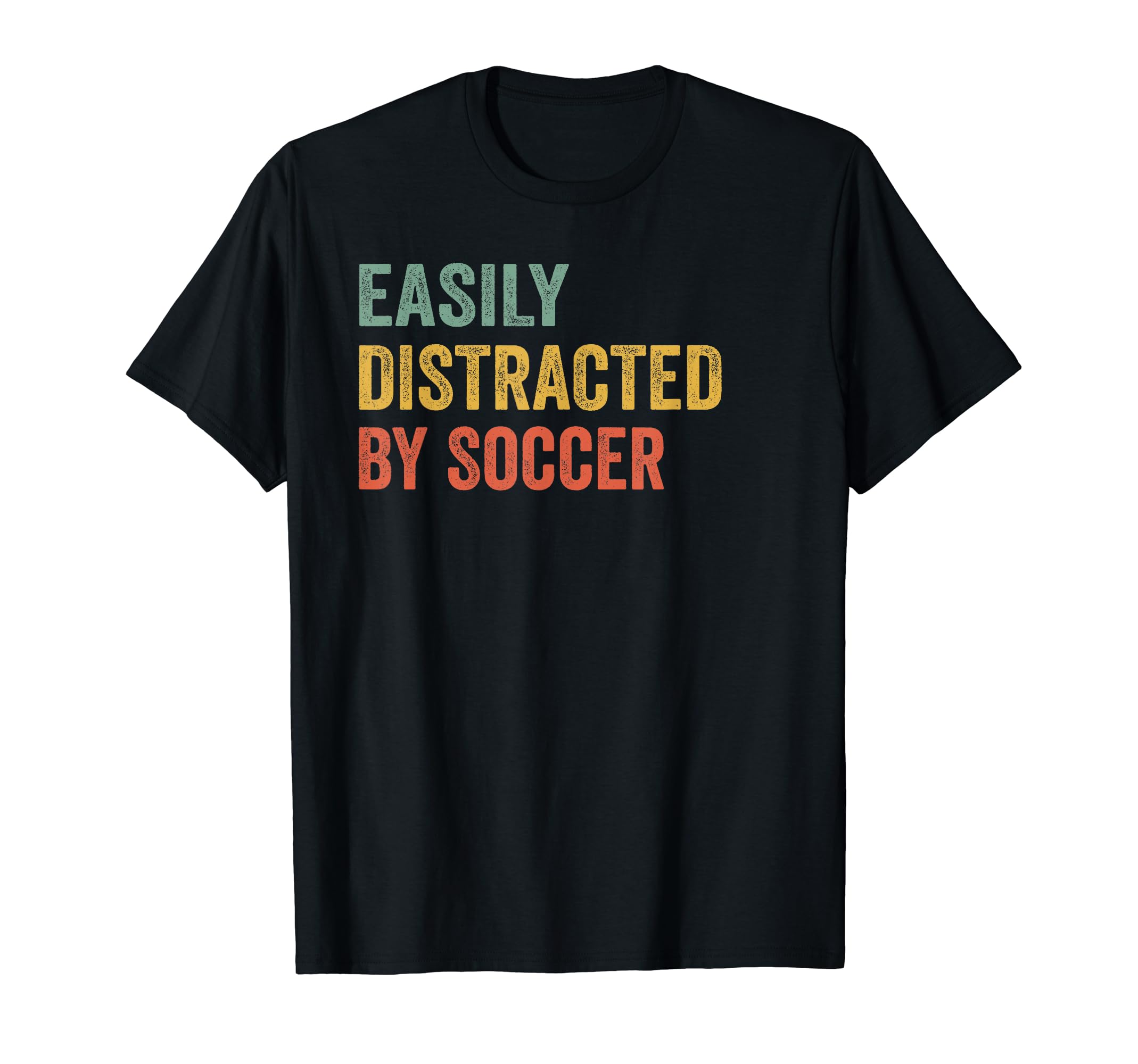 Easily Distracted Soccer Pilot T-Shirt - Casual Everyday Wear Unisex - T-Shirt, Sweatshirt, Hoodie