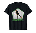 Football Soccer Player T-Shirt - Fun Novelty Design Men Women - T-Shirt, Sweatshirt, Hoodie