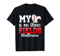 Those Fields Ball Mama Baseball Soccer Mom T-Shirt - Graphic Print Unisex - T-Shirt, Sweatshirt, Hoodie