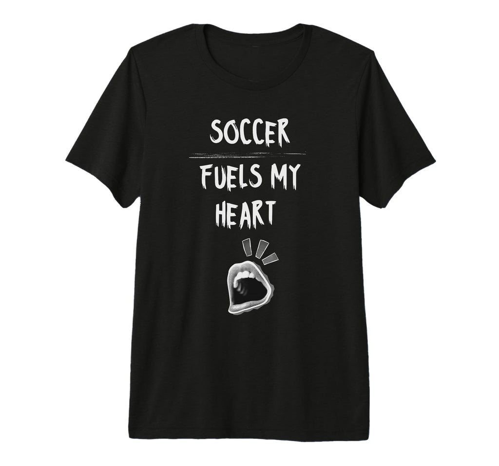 Soccer Fuels My Heart Ball Passion Sport T-Shirt - Trendy Graphic Unisex - T-Shirt, Sweatshirt, Hoodie