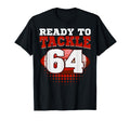 Football 64Th Birthday Player Tackle T-Shirt - Streetwear Style Unisex - T-Shirt, Sweatshirt, Hoodie