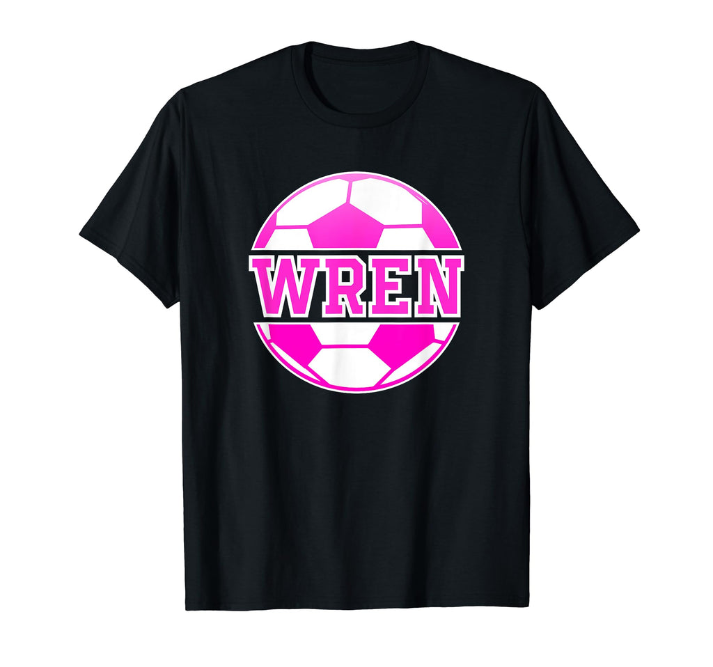 Wren Name Soccer Play Football T-Shirt - Aesthetic Graphic Men Women - T-Shirt, Sweatshirt, Hoodie