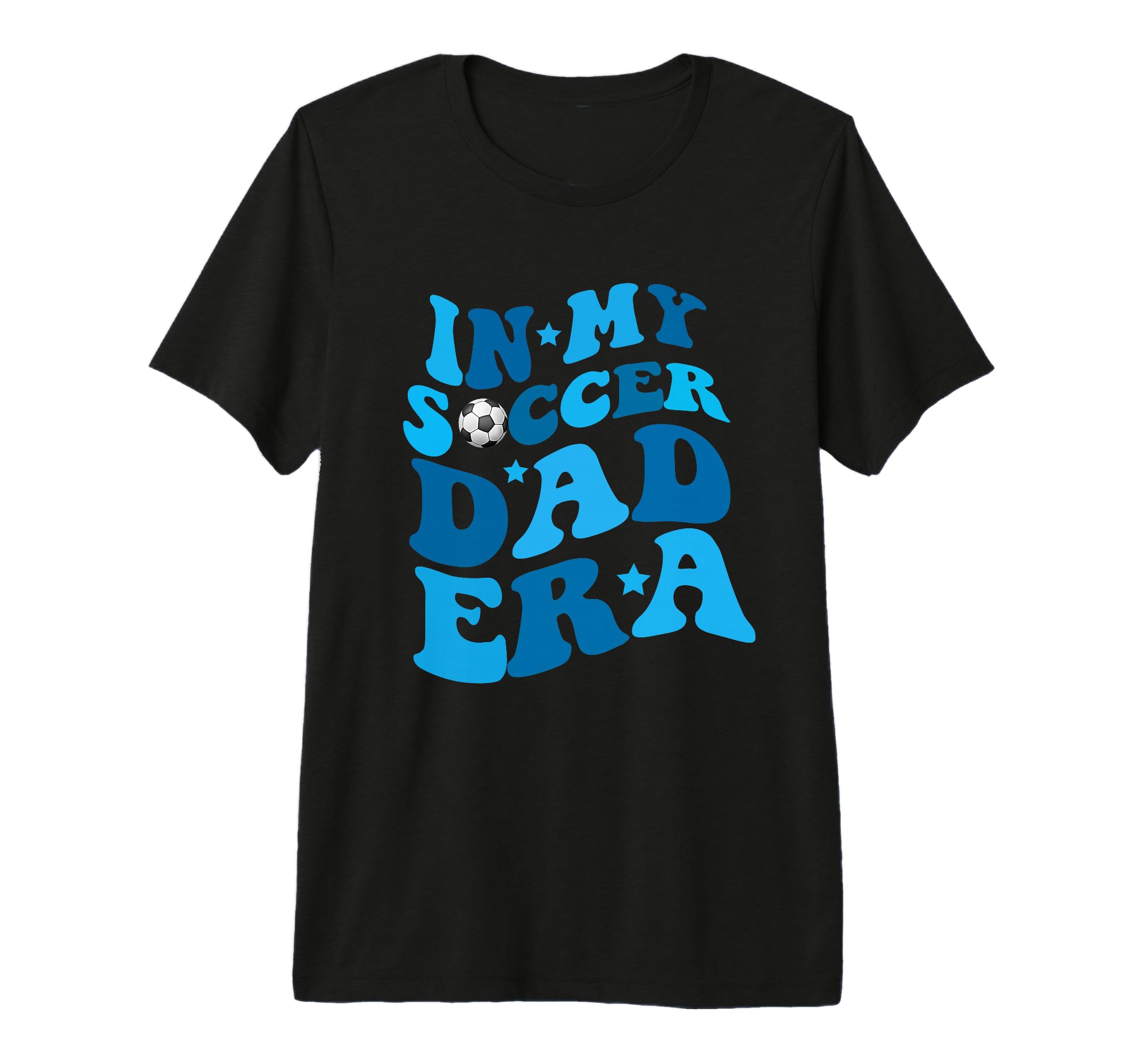 Funny My Soccer Dad Era Father Groovy T-Shirt - Trendy Graphic Unisex - T-Shirt, Sweatshirt, Hoodie