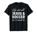 Soccer Or Funny I Love Soccer And T-Shirt - Novelty Apparel for Adults - T-Shirt, Sweatshirt, Hoodie