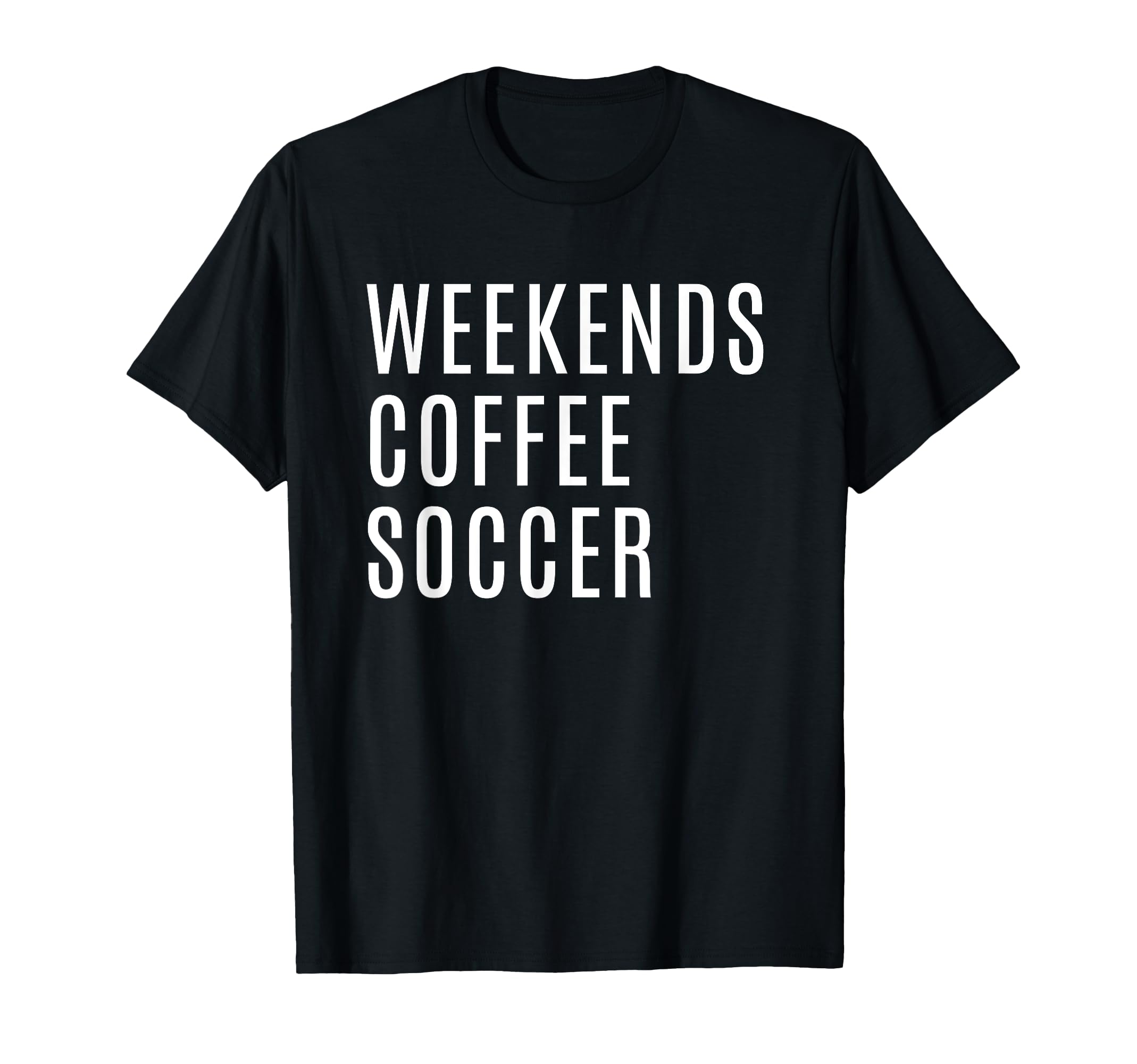 Weekends Coffee And Soccer Mom Funny T-Shirt - Unique Graphic for Adults - T-Shirt, Sweatshirt, Hoodie