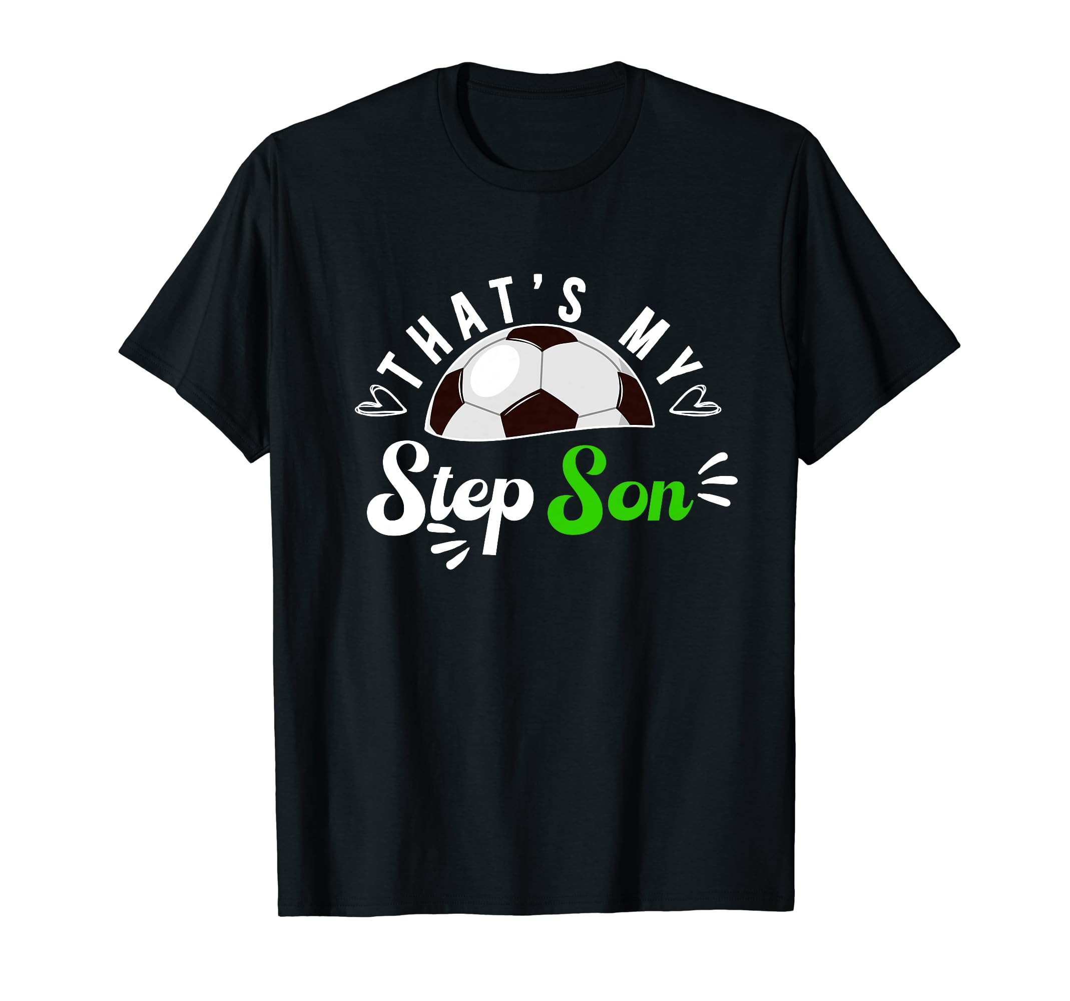 Thats My Stepson Soccer Step Mom T-Shirt - Trendy Graphic for Adults - T-Shirt, Sweatshirt, Hoodie