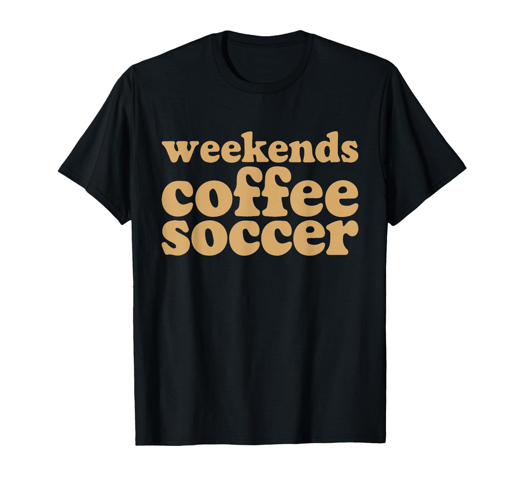 Weekends Coffee And Soccer Groovy Mom T-Shirt - Trendy Graphic Men Women - T-Shirt, Sweatshirt, Hoodie