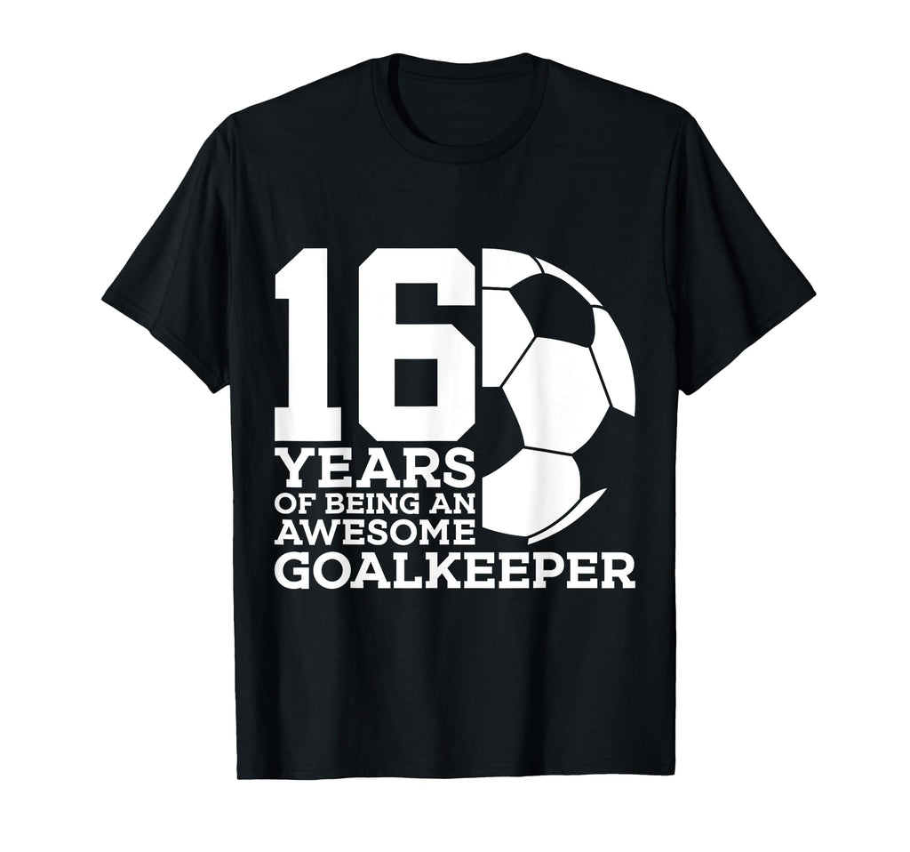 Soccer 16 Years Awesome Soccer T-Shirt - Unique Graphic for Adults - T-Shirt, Sweatshirt, Hoodie