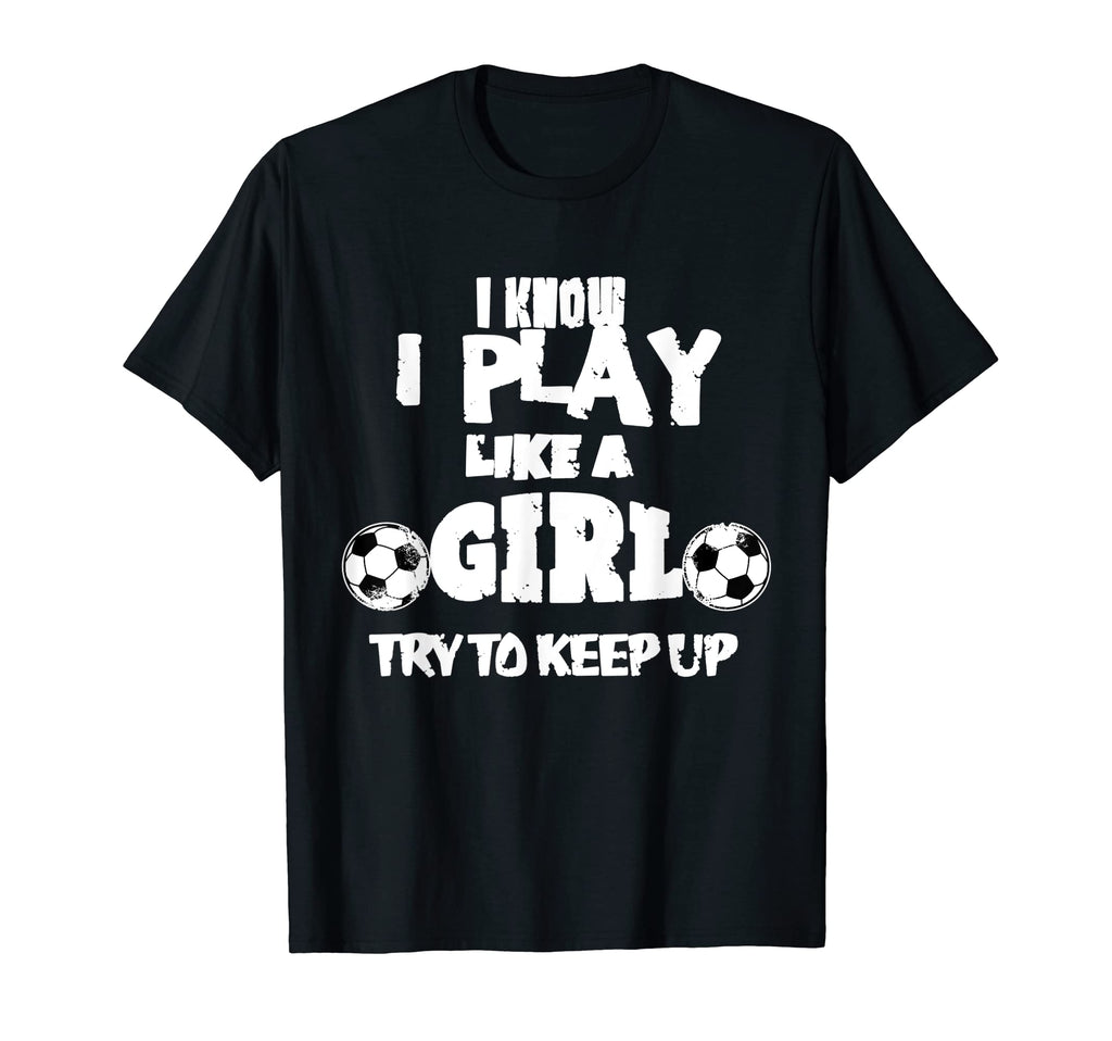 Play Like Soccer Goal Getter Football T-Shirt - Unique Graphic Men Women - T-Shirt, Sweatshirt, Hoodie