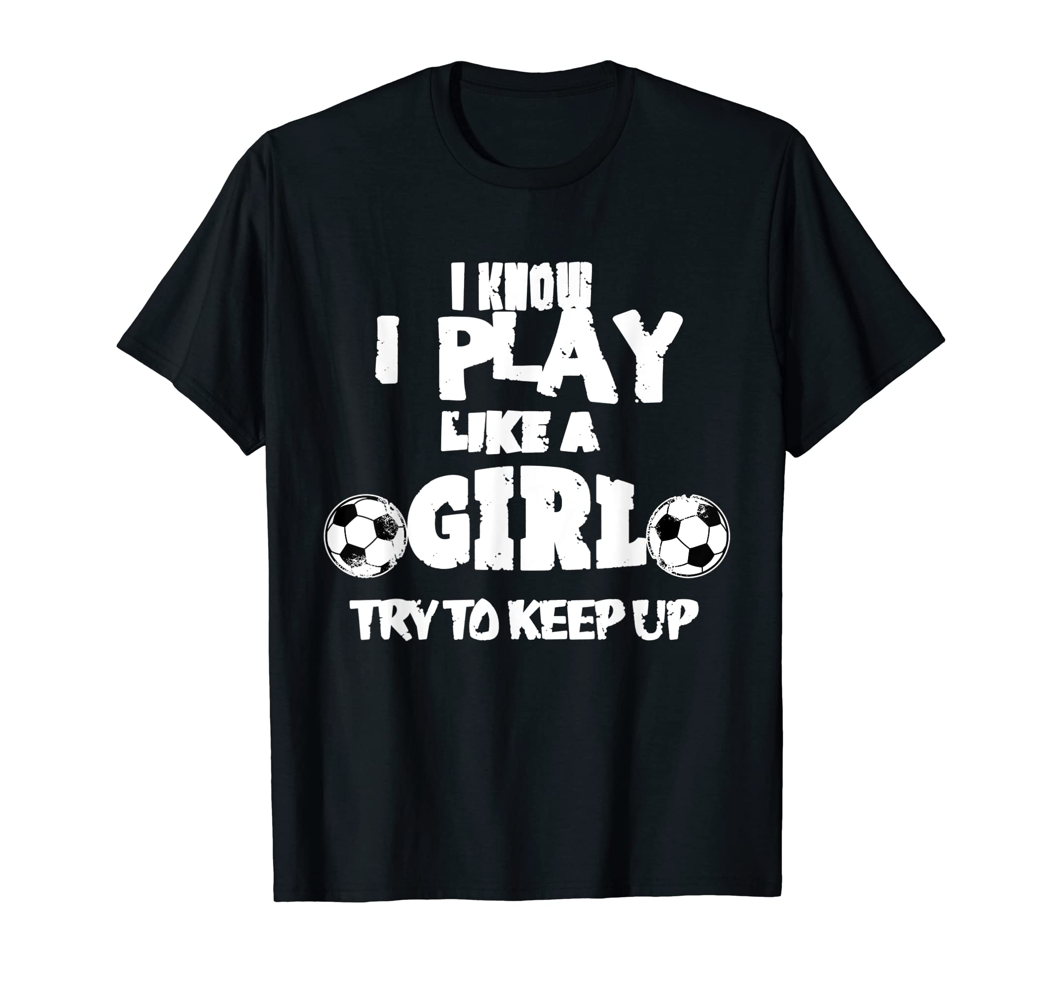 Play Like Soccer Goal Getter Football T-Shirt - Unique Graphic Men Women - T-Shirt, Sweatshirt, Hoodie