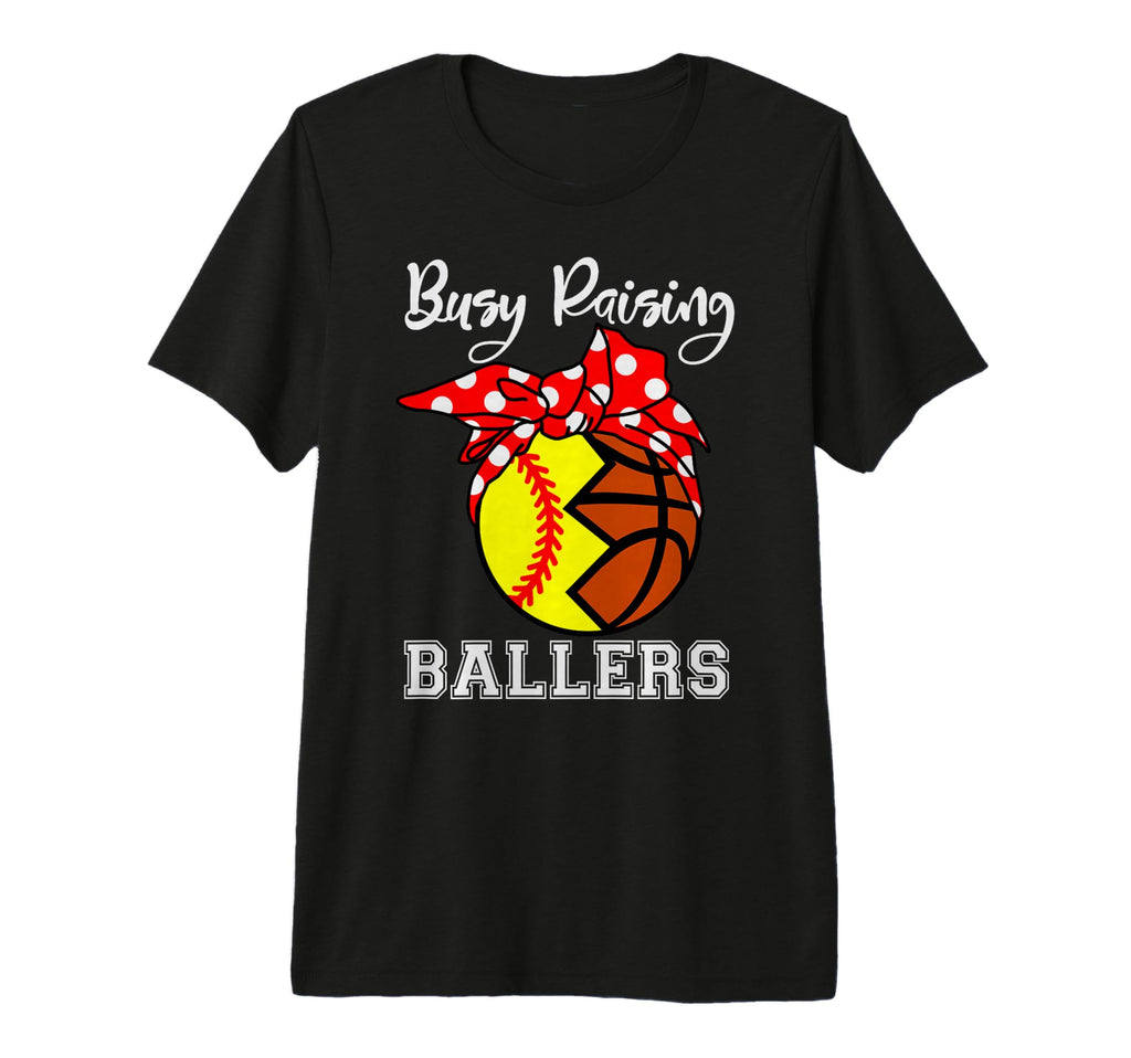 Busy Raising Ballers Funny Softball T-Shirt - Aesthetic Graphic for Adults - T-Shirt, Sweatshirt, Hoodie