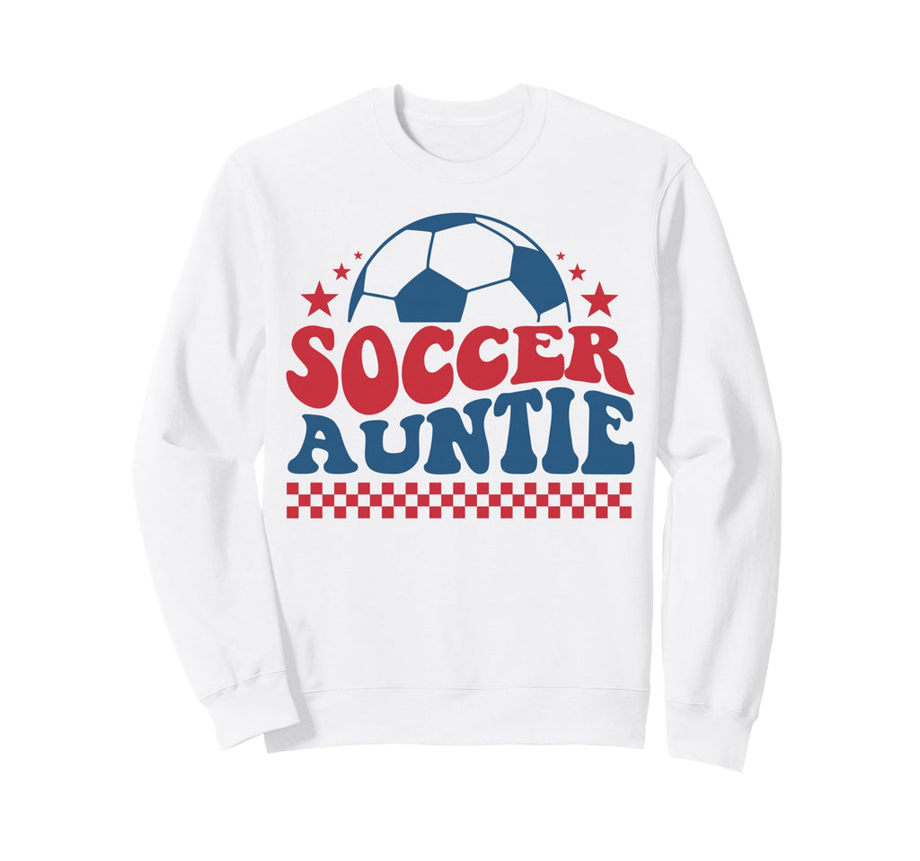 Soccer Auntie Soccer Aunt Fan Support Sweatshirt - Streetwear Style Unisex - T-Shirt, Sweatshirt, Hoodie