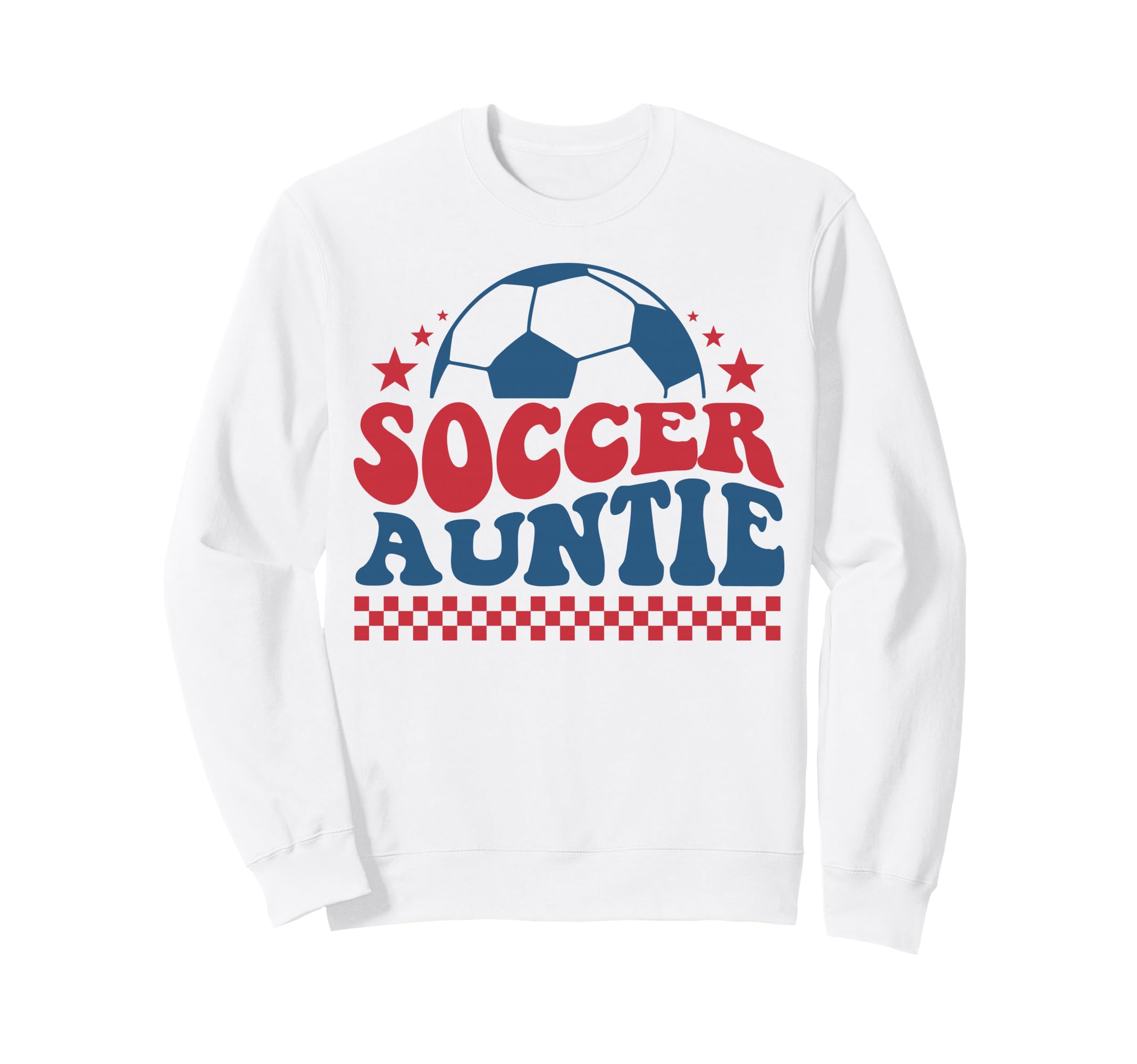 Soccer Auntie Soccer Aunt Fan Support Sweatshirt - Streetwear Style Unisex - T-Shirt, Sweatshirt, Hoodie