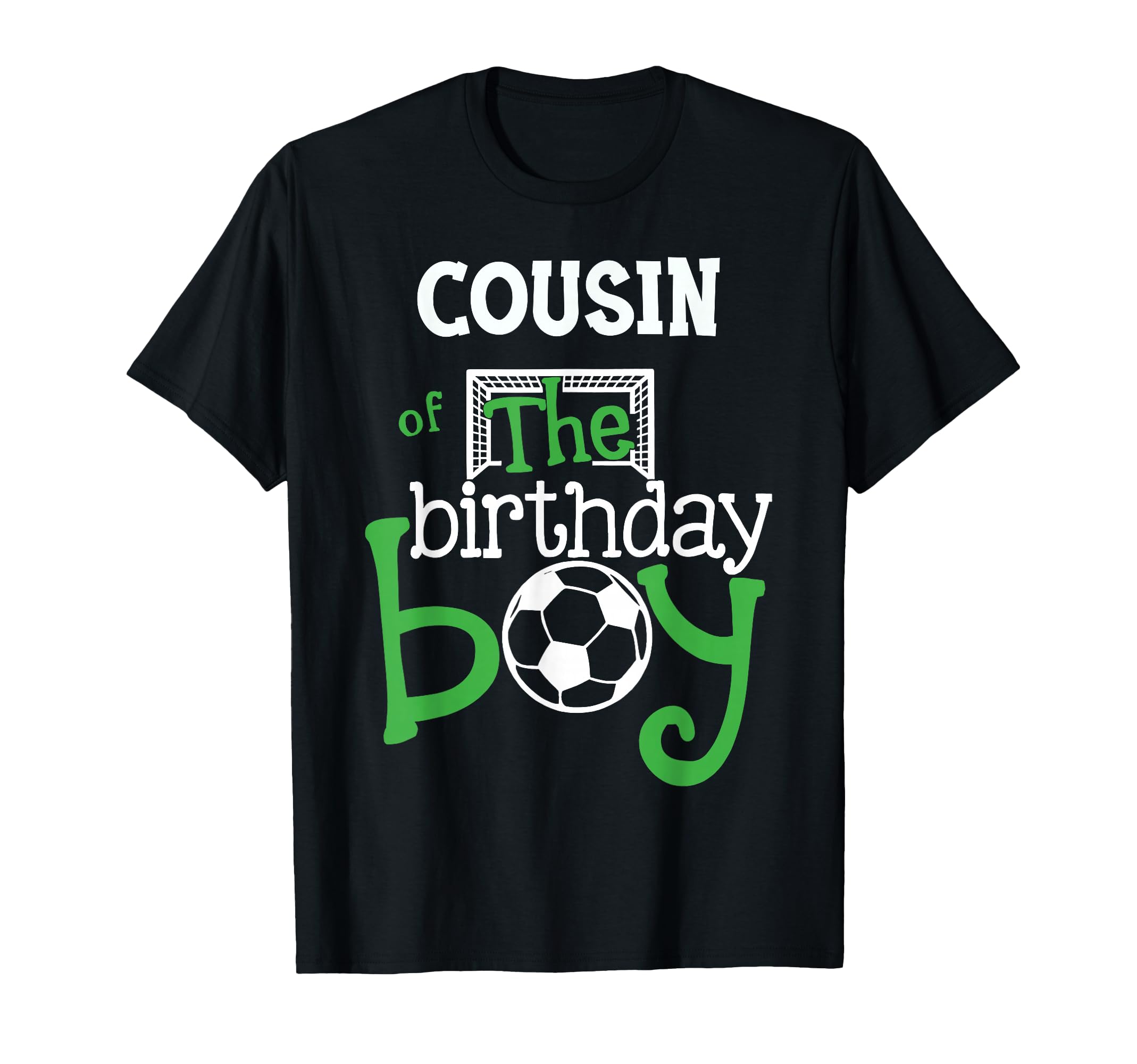 Cousin Birthday Soccer Player T-Shirt - Custom Art Print Men Women - T-Shirt, Sweatshirt, Hoodie